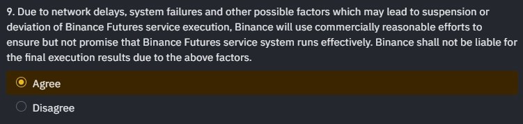 Из-за задержек в сети, сбоев системы и других возможных факторов, которые могут привести к приостановке или отклонению работы службы Binance Futures, Binance приложит коммерчески разумные усилия, чтобы гарантировать, но не обещать, что система службы Binance Futures работает эффективно.  Binance не несет ответственности за окончательные результаты исполнения из-за вышеуказанных факторов.