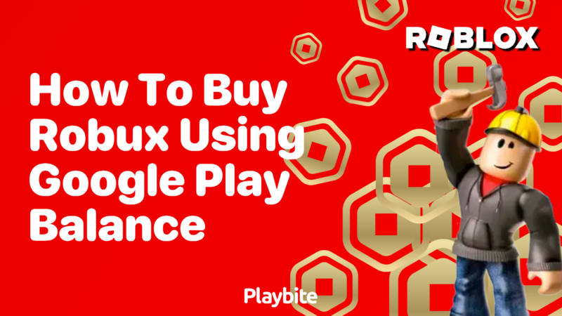 Buying Robux with Google Play Balance: A Simple Guide